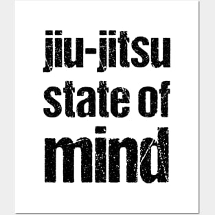 Jiu-jitsu state of mind - bjj Posters and Art